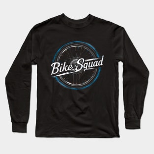 bike squad Long Sleeve T-Shirt